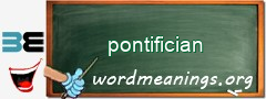 WordMeaning blackboard for pontifician